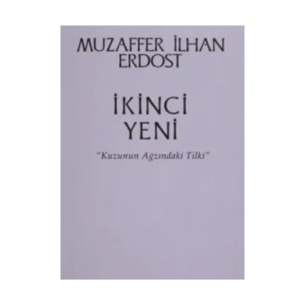 İkinci Yeni - Kuzunun Ağzındaki Tilki