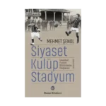 Siyaset, Kulüp, Stadyum