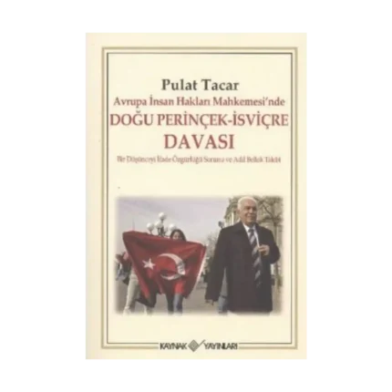 Avrupa İnsan Hakları Mahkemesi’nde Doğu Perinçek - İsviçre Davası