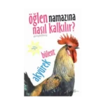 Öğlen Namazına Nasıl Kalkılır?
