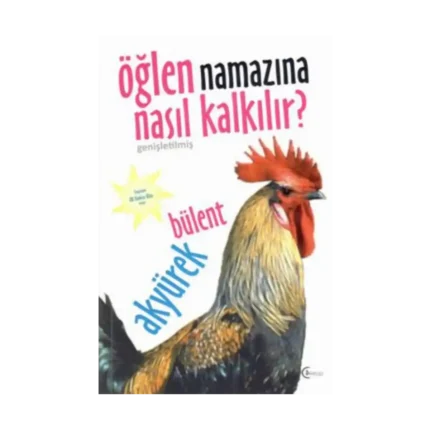 Öğlen Namazına Nasıl Kalkılır?