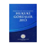 İçişleri Bakanlığı Hukuk Müşavirliği Hukuki Görüşler 2013