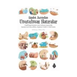 Saadet Asrından Unutulmaz Hatıralar