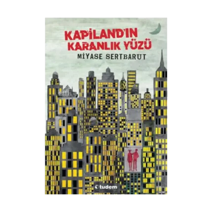 Kapiland'ın Karanlık Yüzü