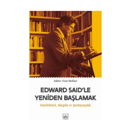 Edward Said'le Yeniden Başlamak