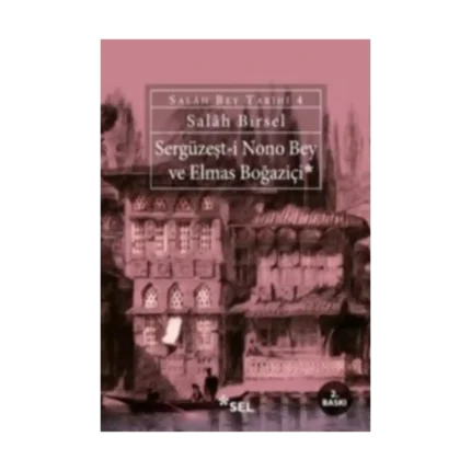 Sergüzeşt - i Nono Bey ve Elmas Boğaziçi