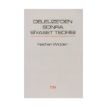 Deleuze'den Sonra Siyaset Teorisi