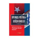 Diplomasi Politika ve Değişen Dengeler