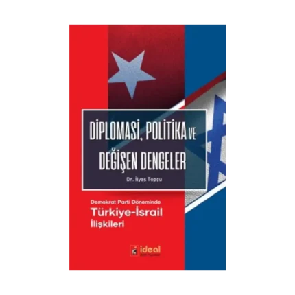 Diplomasi Politika ve Değişen Dengeler