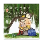 Güneş Anne ve Çiçek Kız
