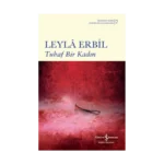 Tuhaf Bir Kadın (Ciltli)