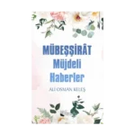 Mübeşşirat - Müjdeli Haberler
