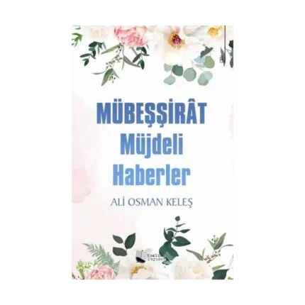 Mübeşşirat - Müjdeli Haberler