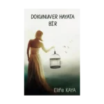 Dokunuver Hayata Bir