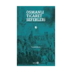 Osmanlı Ticaret Seferleri
