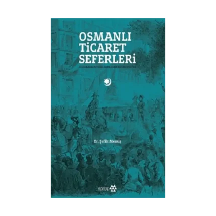 Osmanlı Ticaret Seferleri