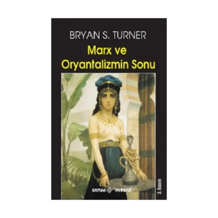 Marx ve Oryantalizmin Sonu