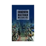 Edebiyatın Haziran Mezarlığı