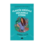Değişim Kolektifi Gençlik Dizisi 2: Plastik Kriziyle Mücadele Etmek
