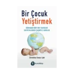 Bir Çocuk Yetiştirmek