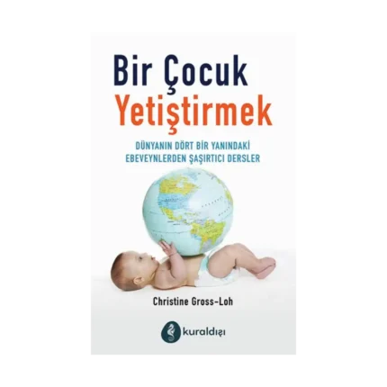 Bir Çocuk Yetiştirmek