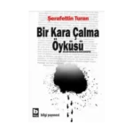 Bir Kara Çalma Öyküsü