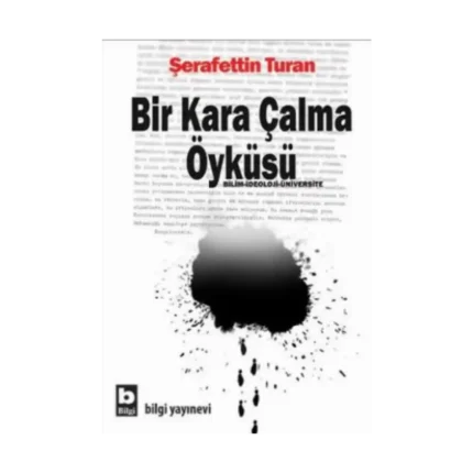 Bir Kara Çalma Öyküsü