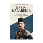 İstiklal Harbimizde Enver Paşa ve İttihat ve Terakki Erkanı
