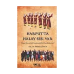 Harput'ta Halay Sesi Var