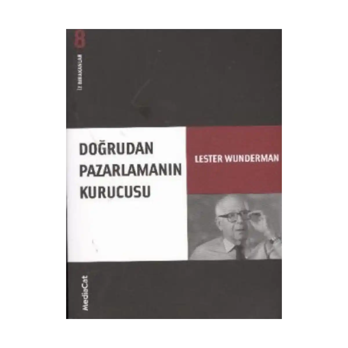 f1bc5-dogrudan-pazarlamanin-kurucusu-iz-birakanlar-yeni-lester-wunderman-1-1.webp Doğrudan Pazarlamanın Kurucusu İz Bırakanlar - Yeni Lester Wunderman - Görsel 1