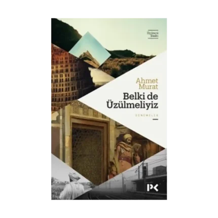 Belki de Üzülmeliyiz