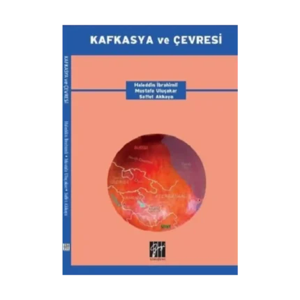Kafkasya ve Çevresi (Cilti)