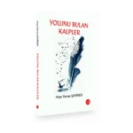 Yolunu Bulan Kalpler