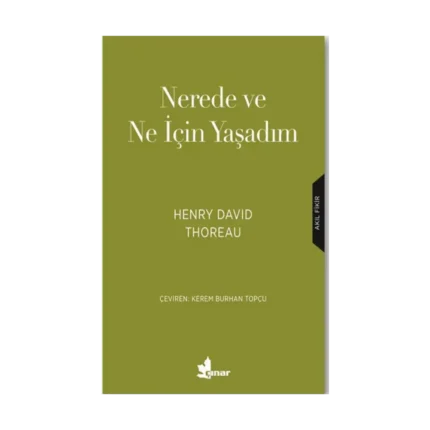 Nerede ve Ne için Yaşadım