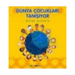 Dünya Çocukları Tanışıyor