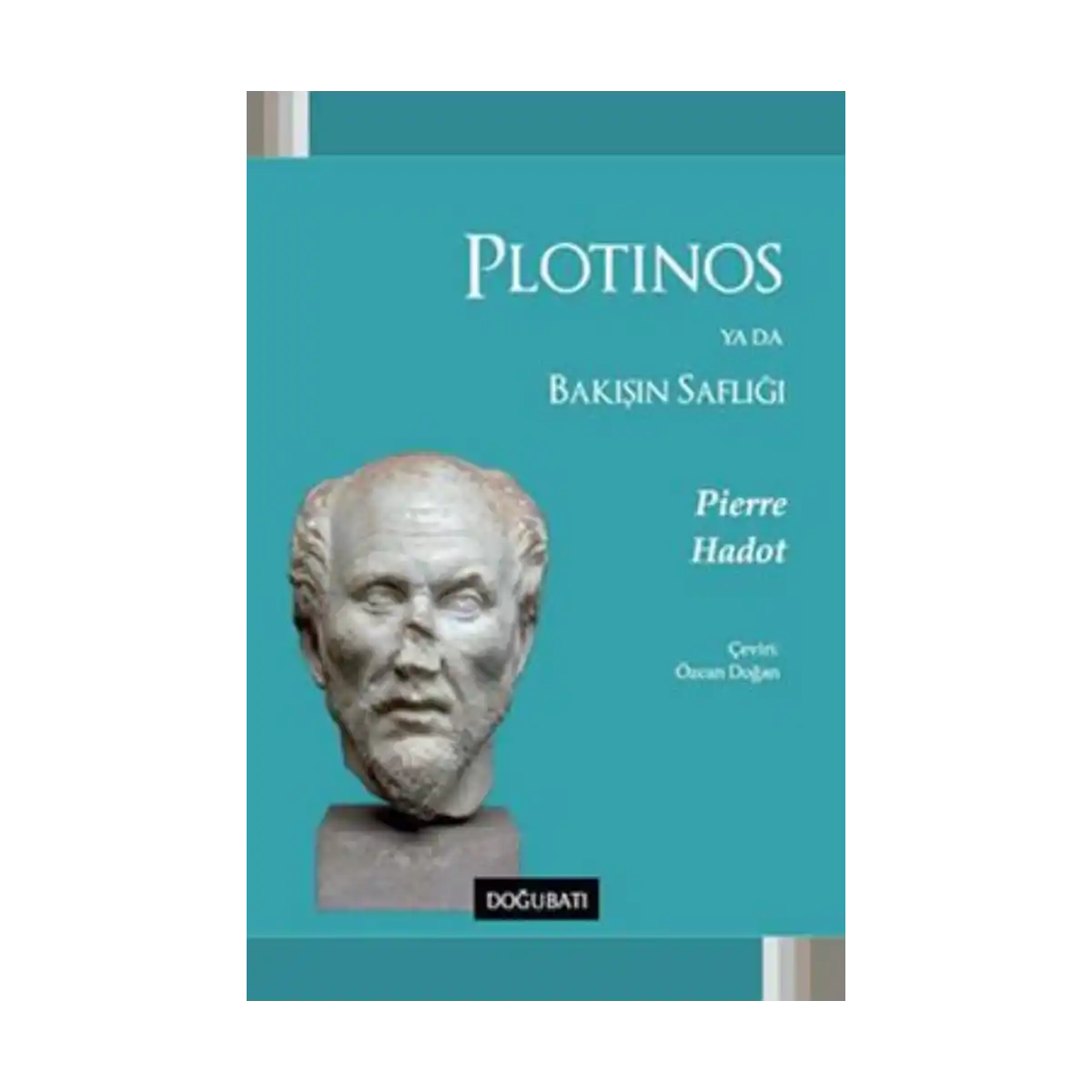 f255e-plotinos-ya-da-bakisin-safligi-1-1.webp Plotinos ya da Bakışın Saflığı - Görsel 1