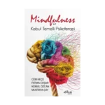 Mindfulness ve Kabul Temelli Psikoterapi