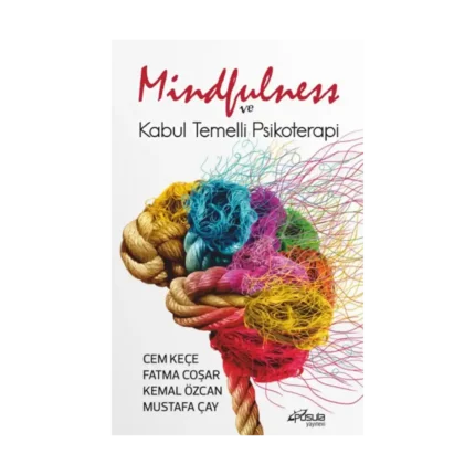 Mindfulness ve Kabul Temelli Psikoterapi