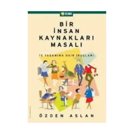 Bir İnsan Kaynakları Masalı