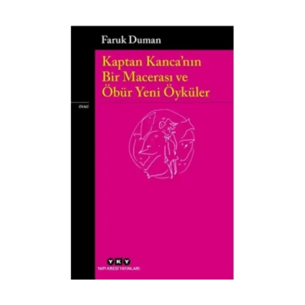 Kaptan Kanca’nın Bir Macerası ve Öbür Yeni Öyküler
