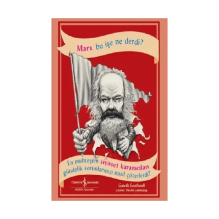 Marx Bu İşe Ne Derdi?