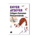 Gölgen Zamanın Penceresinde