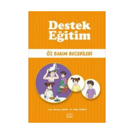 Destek Eğitim - Öz Bakım Becerileri