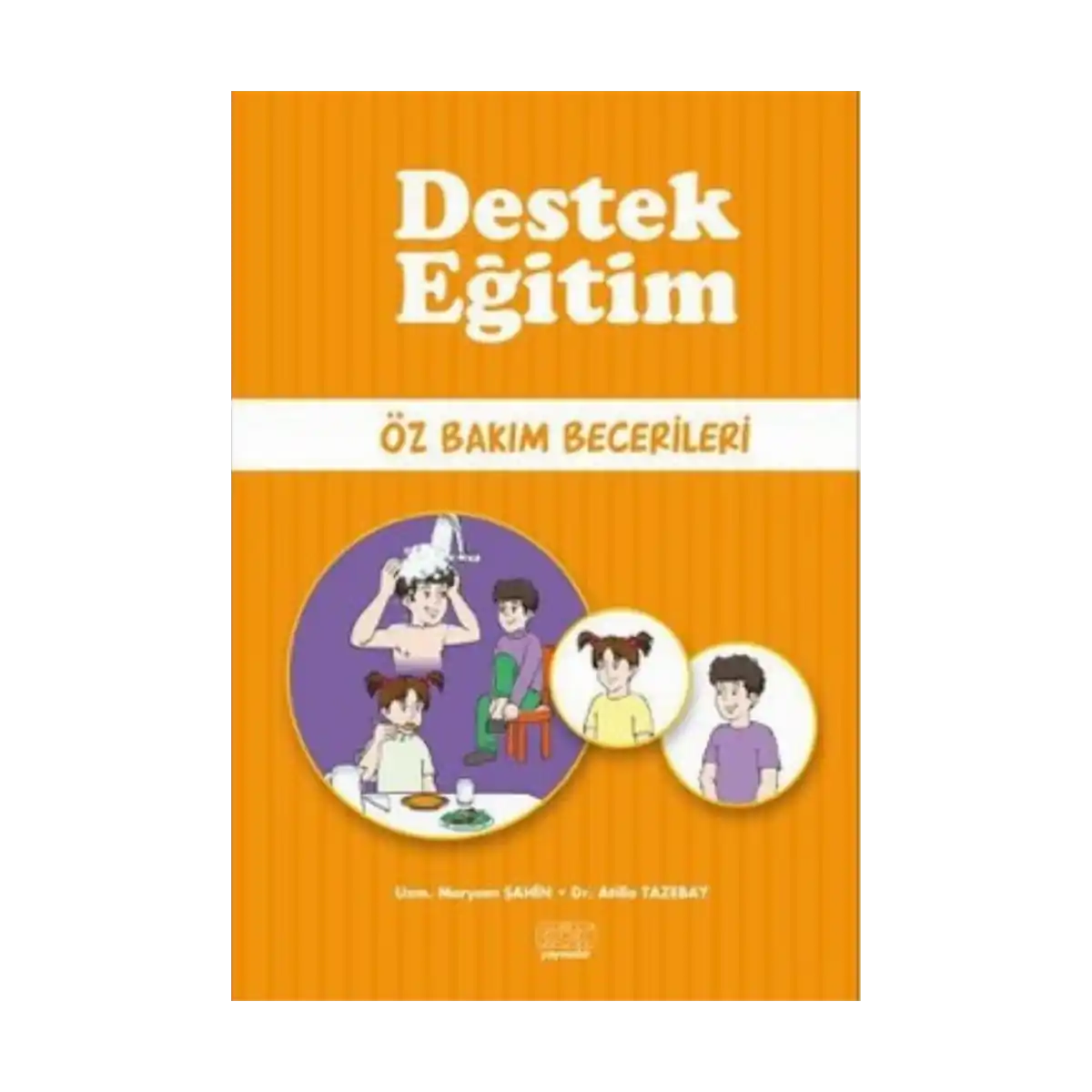 f31d5-destek-egitim-oz-bakim-becerileri-1-1.webp Destek Eğitim - Öz Bakım Becerileri - Görsel 1