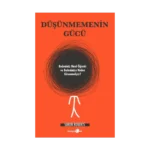 Düşünmemenin Gücü