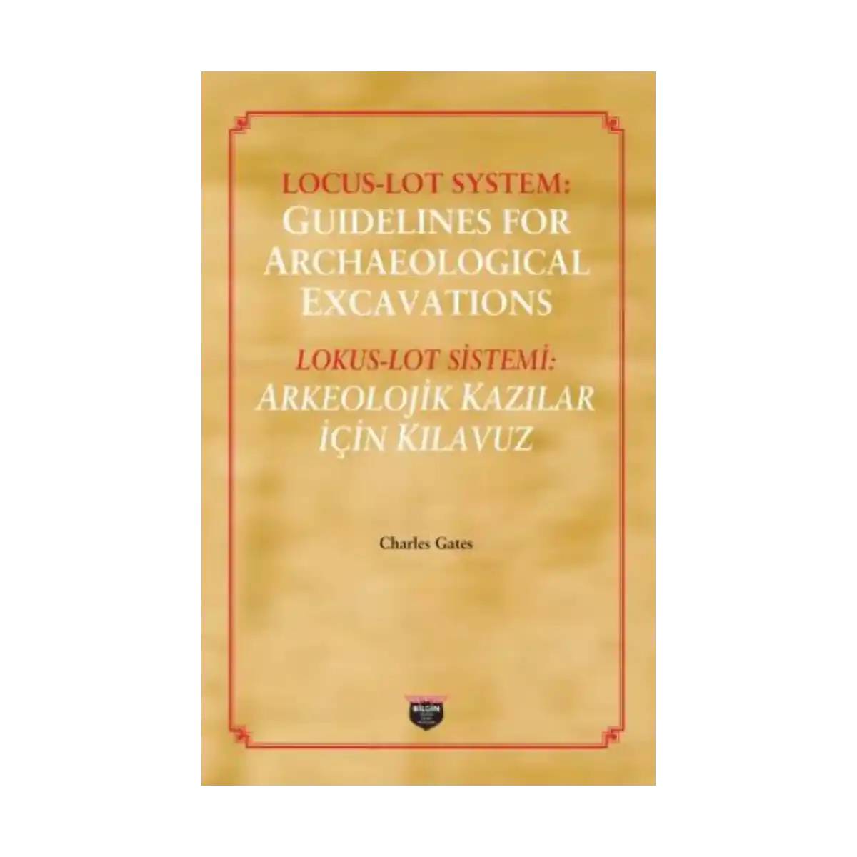 f3324-locus-lot-system-guidelines-for-archaelogical-excavations-1-1.webp Locus Lot System : Guidelines For Archaelogical Excavations - Görsel 1
