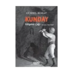 Kunday Gölgeler Çağı