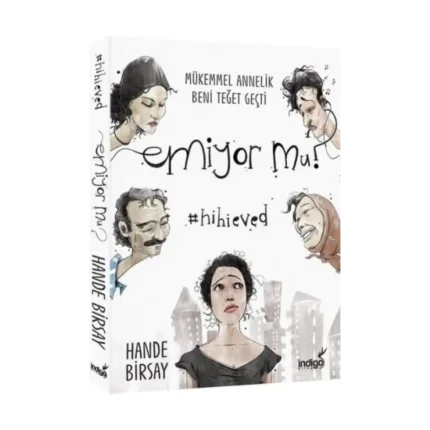 Emiyor mu? Mükemmel Annelik Beni Teğet Geçti