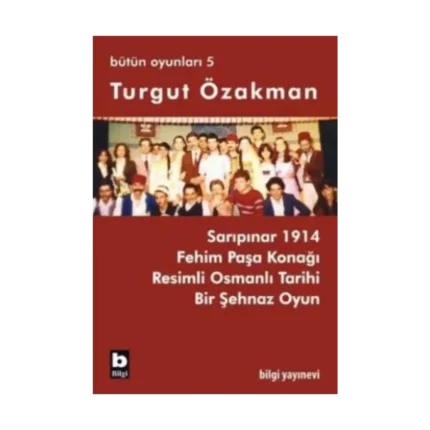 Turgut Özakman Bütün Oyunları 5