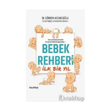 Bebek Rehberi İlk Bir Yıl